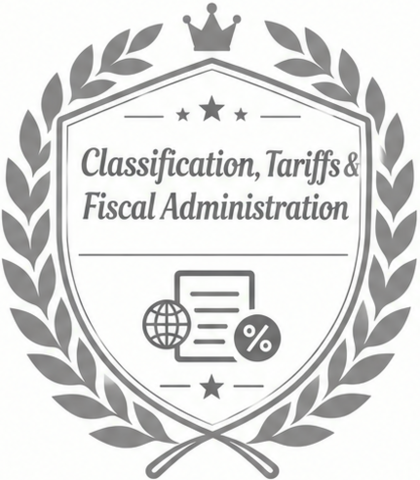 Classification, Tariffs & Fiscal Administration